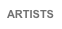 ARTISTS